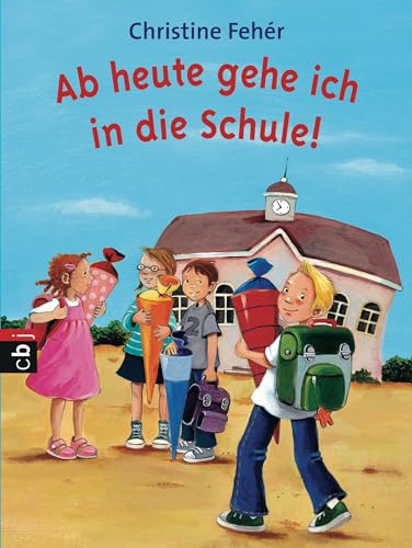 Ab heute gehe ich in die Schule!