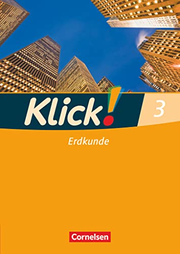 Klick! Erdkunde - Fachhefte für alle Bundesländer - Ausgabe 2008 - Band 3: Arbeitsheft Klick! Erdkunde - Fachhefte für alle Bundesländer - Ausgabe 2008 - Band 3: Arbeitsheft
