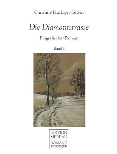 Die Diamantstrasse 1 Biografischer Roman von Fouque Literaturverlag
