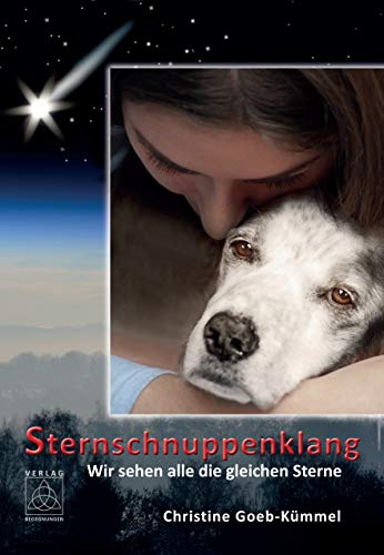 Sternschnuppenklang: Wir sehen alle die gleichen Sterne von Begegnungen - Verlag für Natur und Leben