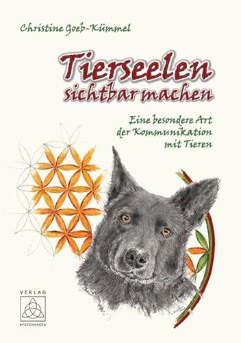 Tierseelen sichtbar machen - Eine besondere Art der Kommunikation mit Tieren