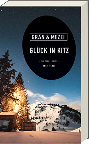 Glück in Kitz: Ein packender Tirol-Krimi: Spannende Ermittlungen und alpine Atmosphäre (Martin Glück - Reihe Band 6): Martin Glück - Reihe Band 6 - Ein Tirol-Krimi