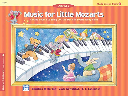 Music for Little Mozarts: Music Lesson Book 1: A Piano Course to Bring Out the Music in Every Young Child (Music for Little Mozarts, 1, Band 1) von Alfred Music