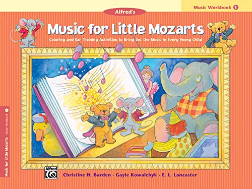 Music for Little Mozarts: Music Workbook 1: A Piano Course to Bring Out the Music in Every Young Child von ALFRED