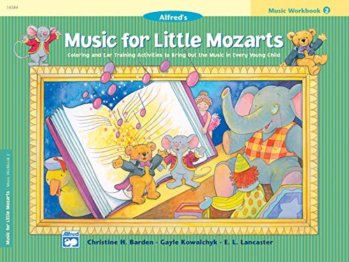 Music for Little Mozarts: Music Workbook 2: Coloring and Ear Training Activities to Bring Out the Music in Every Young Child (Music for Little Mozarts, 2) von Alfred Music