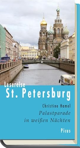 Lesereise St. Petersburg: Palastparade in weißen Nächten (Picus Lesereisen)