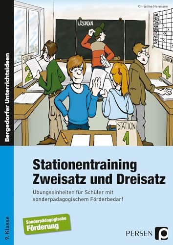 Stationentraining Zweisatz und Dreisatz: Übungseinheiten für Schüler mit sonderpädagogischem Förderbedarf (9. Klasse): Übungseinheiten für die Förderschule. 9. Klasse von Persen Verlag i.d. AAP