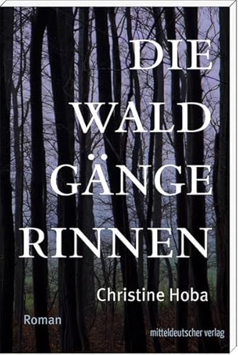 Die Waldgängerinnen: Roman