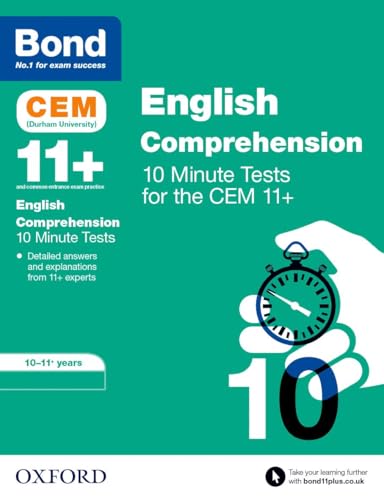 Bond 11+: CEM English Comprehension 10 Minute Tests: Ready for the 2025 Cambridge Select Insight exam: 10-11 Years von Oxford University Press