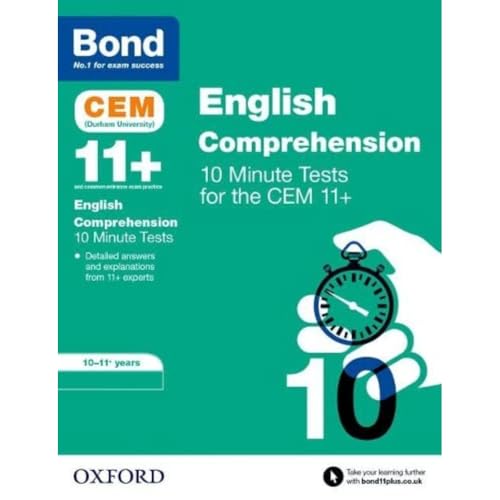 Bond 11+: CEM English Comprehension 10 Minute Tests: Ready for the 2024 exam: 10-11 Years Bond 11+: CEM English Comprehension 10 Minute Tests: Ready for the 2024 exam: 10-11 Years