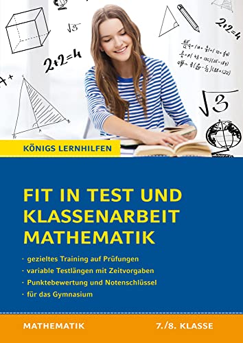 Fit in Test und Klassenarbeit – Mathematik 7./8. Klasse Gymnasium: 62 Kurztests und 15 Klassenarbeiten (Königs Lernhilfen) von C. Bange Verlag