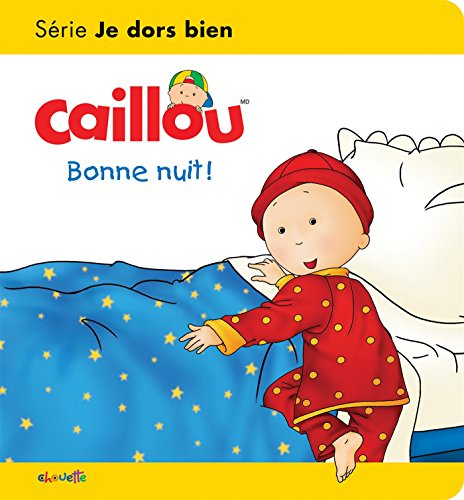 Caillou Bonne nuit ! von CHOUETTE