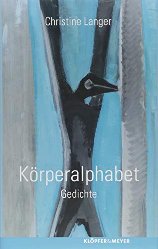 Körperalphabet: Gedichte