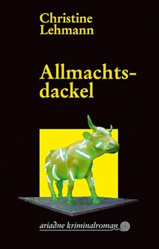 Allmachtsdackel. Der sechste Lisa-Nerz-Krimi: Originalausgabe