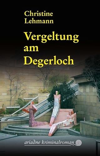 Vergeltung am Degerloch: Originalausgabe (Ariadne) von Argument Verlag mit Ariadne,