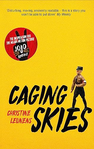 Caging Skies: THE INSPIRATION FOR THE MAJOR MOTION PICTURE 'JOJO RABBIT'