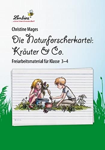 Die Naturforscher-Kartei: Kräuter & Co: (3. und 4. Klasse): Grundschule, Sachunterricht, Klasse 3-4