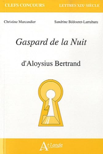 Gaspard de la nuit - D'Aloysius Bertrand von ATLANDE