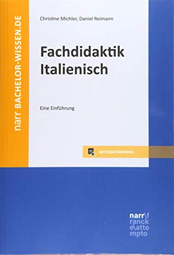 Fachdidaktik Italienisch: Eine Einführung (bachelor-wissen) von Narr Dr. Gunter