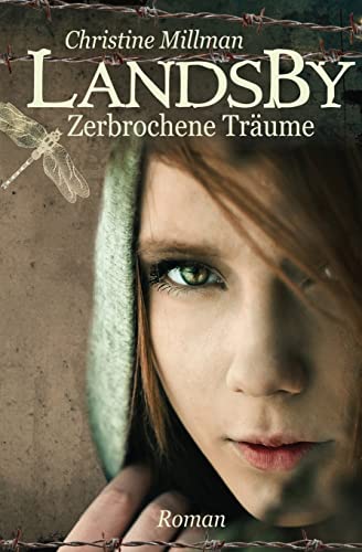 Landsby - Zerbrochene Träume von CREATESPACE