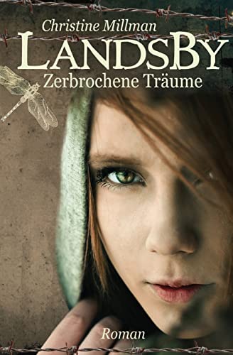 Landsby - Zerbrochene Träume von Createspace Independent Publishing Platform