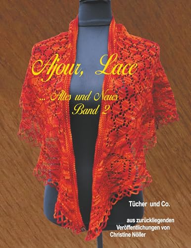 Ajour, Lace ... Altes und Neues Band 2