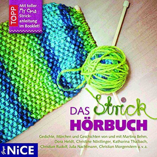 Das Strickhörbuch: Gedichte, Märchen und Geschichten (Goya NICE)