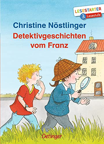Detektivgeschichten vom Franz: Lesestarter. 3. Lesestufe. Spannende und lustige Kinder-Krimi-Geschichten zum Lesen lernen auf fortgeschrittenem Niveau ab 8 Jahren von Oetinger