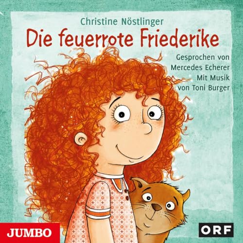 Die feuerrote Friederike: CD Standard Audio Format, Lesung von Jumbo Neue Medien + Verla
