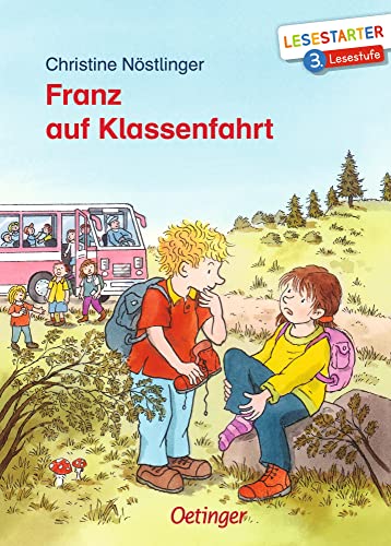 Franz auf Klassenfahrt: Lesestarter. 3. Lesestufe