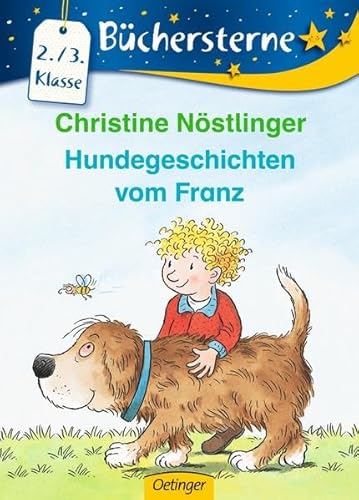 Hundegeschichten vom Franz: 2./3. Klasse (Büchersterne)