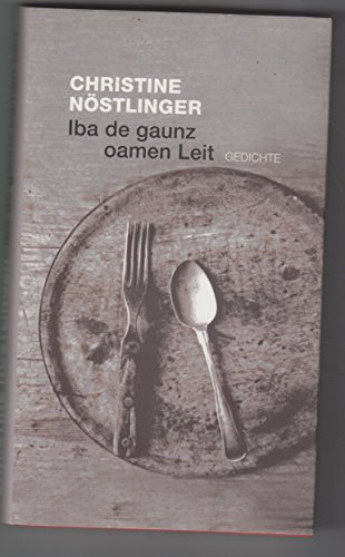 Iba de gaunz oamen Leit: Gedichte
