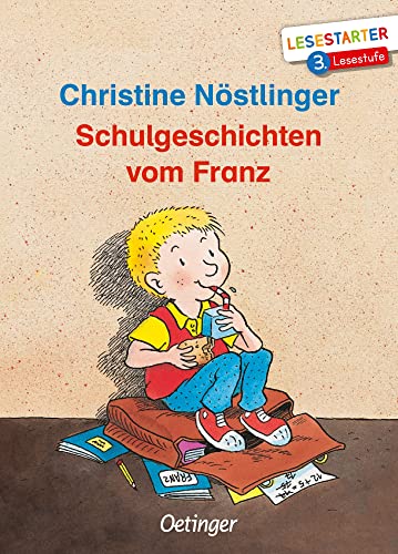 Schulgeschichten vom Franz: Lesestarter. 3. Lesestufe. Lustige Schulgeschichten zum Lesen lernen auf fortgeschrittenem Niveau für Kinder ab 8 Jahren Schulgeschichten vom Franz: Lesestarter. 3. Lesestufe. Lustige Schulgeschichten zum Lesen lernen auf fortgeschrittenem Niveau für Kinder ab 8 Jahren