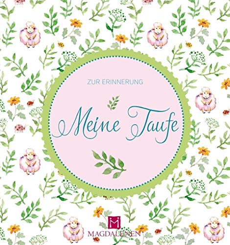 Meine Taufe - Zur Erinnerung von Magdalenen-Verlag GmbH