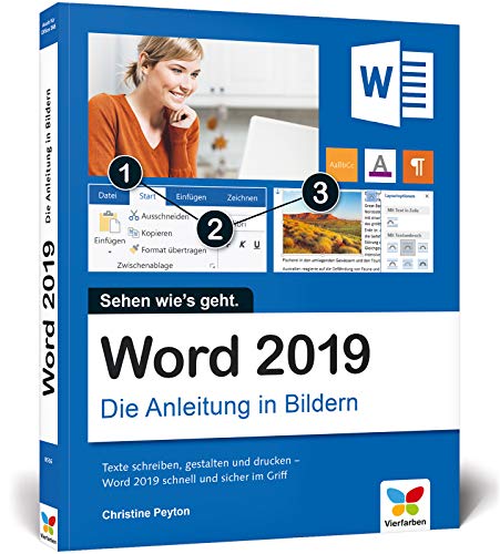 Word 2019: Die Anleitung in Bildern. Komplett in Farbe. Ideal für alle Einsteiger, auch Senioren von Vierfarben