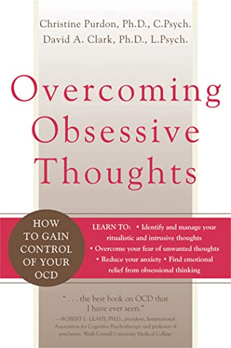 Overcoming Obsessive Thoughts: How to Gain Control of Your OCD von New Harbinger Publications