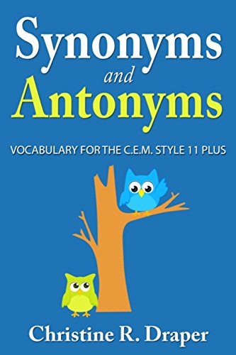 Synonyms and Antonyms: Vocabulary for the C.E.M. Style 11 Plus von achieve2day