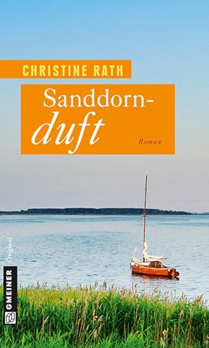 Sanddornduft: Roman (Frauenromane im GMEINER-Verlag)