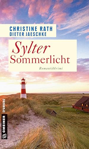 Sylter Sommerlicht: Romantik-Krimi (Kriminalromane im GMEINER-Verlag)