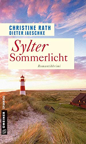 Sylter Sommerlicht: Romantik-Krimi (Kriminalromane im GMEINER-Verlag) von Gmeiner Verlag