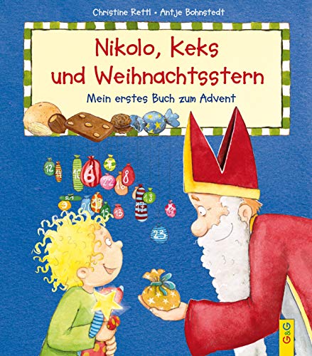 Nikolo, Keks und Weihnachtsstern: Mein erstes Buch zum Advent von G&G Verlagsges.