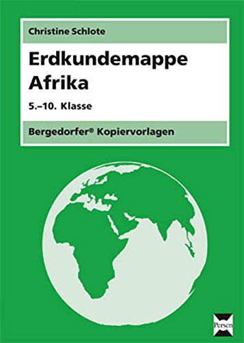 Erdkundemappe Afrika: (5. bis 10. Klasse) von PERSEN VERLAG IN DER AAP LEHRERWELT