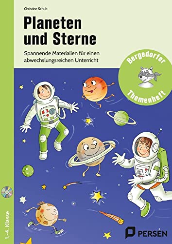 Planeten und Sterne: Spannende Materialien für einen abwechslungsreichen Unterricht (1. bis 4. Klasse): Spannende Materialien für den ... (Bergedorfer Themenhefte - Grundschule)