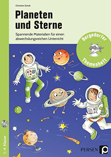 Planeten und Sterne: Spannende Materialien für einen abwechslungsreichen Unterricht (1. bis 4. Klasse): Spannende Materialien für den ... (Bergedorfer Themenhefte - Grundschule)