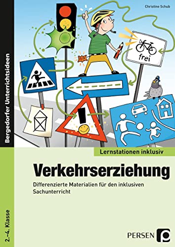 Verkehrserziehung: Differenzierte Materialien für den inklusiven Sachunterricht (2. bis 4. Klasse) (Lernstationen inklusiv) von Persen Verlag i.d. AAP