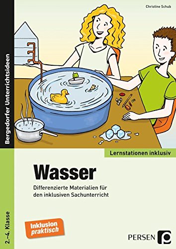 Wasser: Differenzierte Materialien für den inklusiven Sachunterricht (2. bis 4. Klasse) (Lernstationen inklusiv) von Persen Verlag i.d. AAP