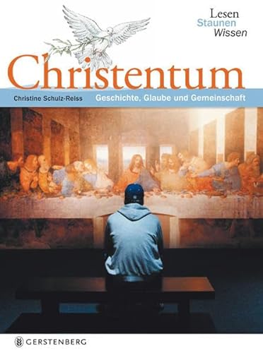 Christentum: Lesen - Staunen - Wissen
