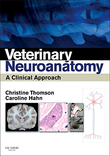 Veterinary Neuroanatomy: A Clinical Approach von Saunders Ltd.