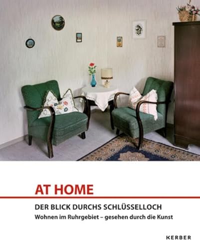 AT HOME - Der Blick durchs Schlüsselloch: Wohnen im Ruhrgebiet, gesehen durch die Kunst (FORUM)