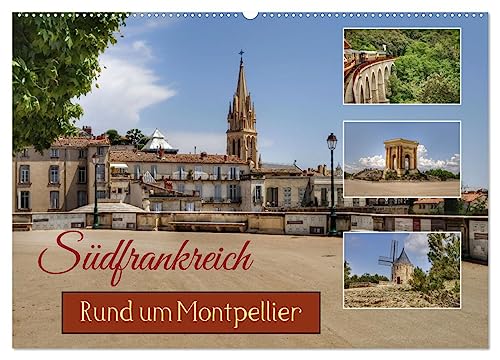 Südfrankreich - Rund um Montpellier (Wandkalender 2024 DIN A2 quer), CALVENDO Monatskalender